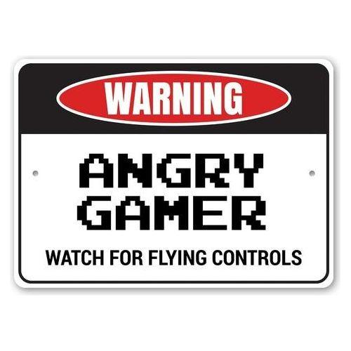 Angry Gamer Sign