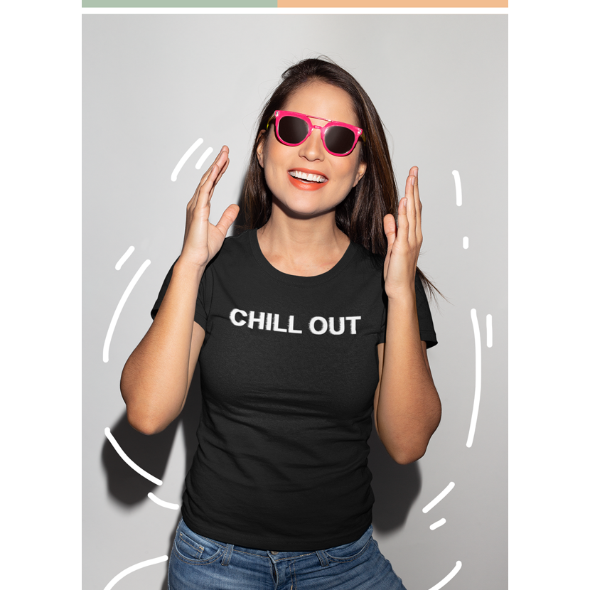 Chill Our Women T-shirt